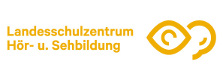 Landesschulzentrum für Hör- und Sehbildung Landesschulzentrum für Hör- und Sehbildung