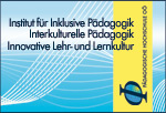 Institut für Inklusive Pädagogik, Interkulturelle Pädagogik, innovative Lehr- und Lernkultur